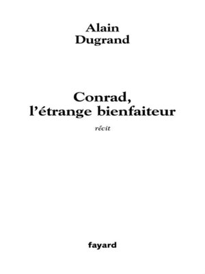 cover image of Conrad, l'étrange bienfaiteur
